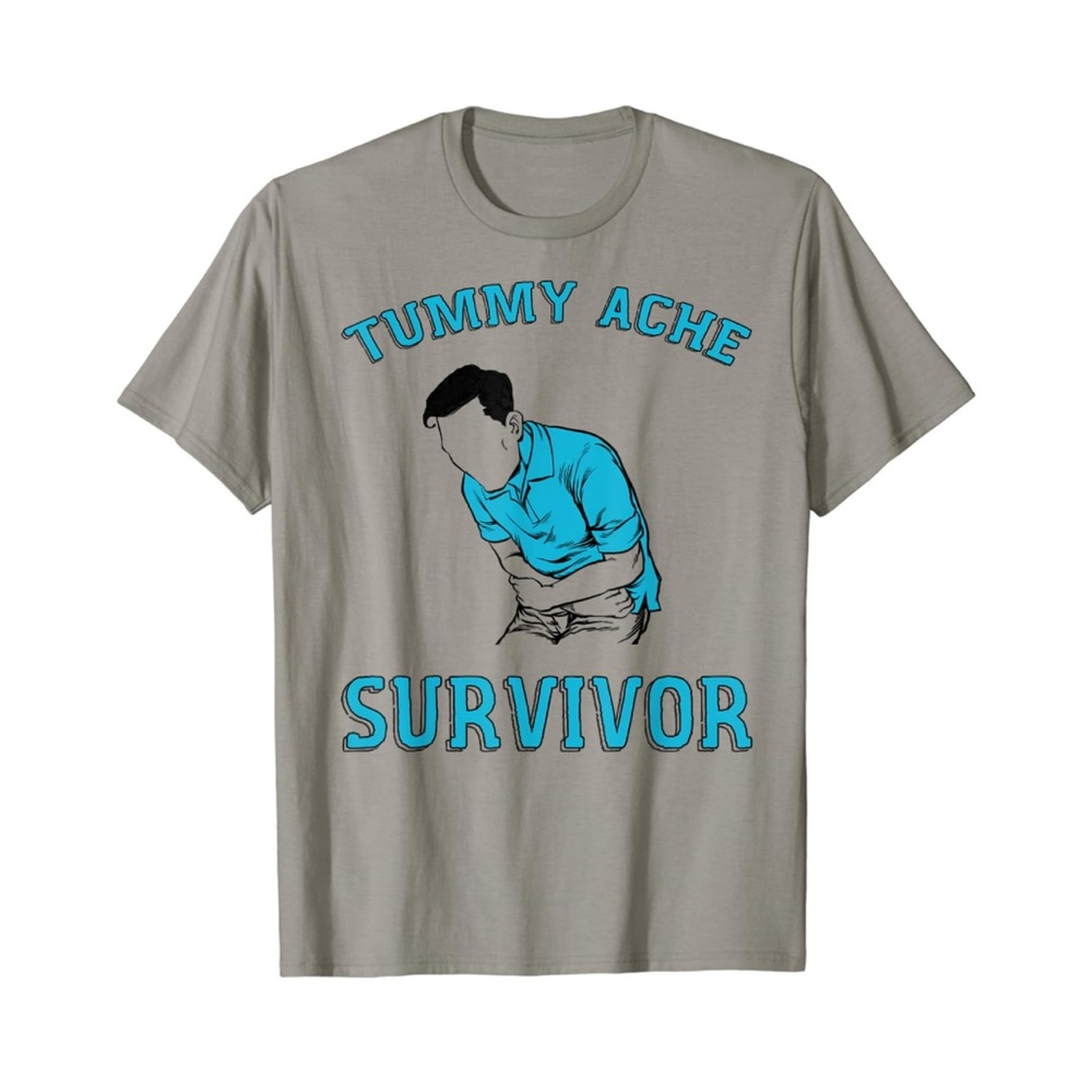 “Tummy Ache Survivor” T-shirt